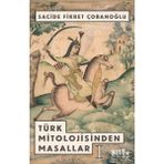Binbir Göz Kitap Türk Mitolojisinden Masallar 1