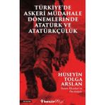 Binbir Göz Kitap Türkiye’de Askeri Mübadele Dönemlerinde Atatürk ve Atatürkçülük
