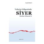 Binbir Göz Kitap Vahyin Gölgesinde Siyer - Medine Dönemi 10