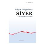 Binbir Göz Kitap Vahyin Gölgesinde Siyer Medine Dönemi Xıı