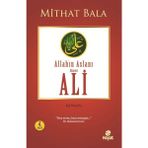 Binbir Göz Kitap Yiğitlerin Şahı Allah’ın Aslanı Hz. Ali