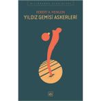 Binbir Göz Kitap Yıldız Gemisi Askerleri