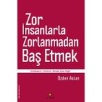 Binbir Göz Kitap Zor Insanlarla Zorlanmadan Baş Etmek Ertelemeci-Terörist-Benim Işim Değil