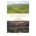 Bingöl İli Toprak Bitki ve Su Kaynakları