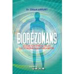 Biorezonans: Sağlık İçin Önemli Olan İlk Titreşimi Başlatabilmektir