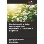 Biosistematica delle nostre specie di Euphorbia L. coltivate a Baghdad