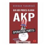 Bir ABD Projesi Olarak AKP - Merdan Yanardağ