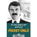 Bir Ağaç Gölgesi Gibi Geldi Geçti - Fikret Ünlü
