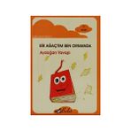 BIR AĞAÇTIM BEN ORMANDA - AYDOĞAN YAVAŞLI