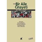BIR AILE CINAYETI ANNEMI, KIZ KARDEŞİMİ, ERKEK KARDEŞİMİ KATLEDEN BEN, PIERRE RIVIÈRE - MICHEL FOUCAULT