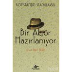 Bir Aktör Hazırlanıyor - Konstantin S. Stanislavski