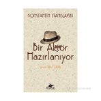 Bir Aktör Hazırlanıyor - Konstantin Stanislavski