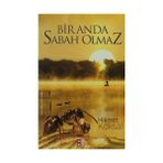 BIR ANDA SABAH OLMAZ - HIKMET KÖKSAL