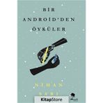 Bir Android'den Öyküler Nihan Sarı