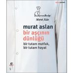 Bir Aşçının Dünlüğü - Murat Aslan