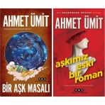 Bir Aşk Masalı - Aşkımız Eski Bir Roman - Ahmet Ümit