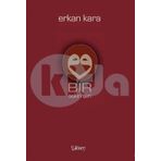 Bir Aşkın Şiiri - Erkan Kara