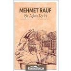 Bir Aşkın Tarihi - Mehmet Rauf