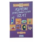 Bir Atasözü Bir Hikaye Ayağını Yorganına Göre Uzat (İkinci El)