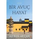 Bir Avuç Hayat - Ali Rıza Arıcan