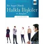 BIR AYGIT OLARAK HALKLA İLIŞKILER VE ARAÇLARI - GENEL