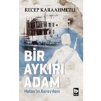 Bir Aykırı Adam - Recep Karaahmetli