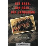 Bir Baba Bir Oğul Bir Jandarma - M. Ali Akkaya