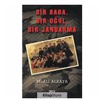 Bir Baba, Bir Oğul, Bir Jandarma