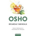 Bir Bardak Farkındalık - Osho (Bhagman Shree Rajneesh)