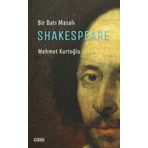Bir Batı Masalı Shakespeare - uz klinik psk mehmet kurtoglu