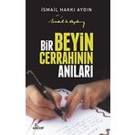Bir Beyin Cerrahının Anıları - İsmail Hakkı Aydın