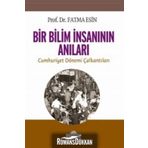 Bir Bilim İnsanının Anıları - Fatma Esin