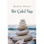 Bir Çakıl Taşı - Medine Dinçer