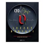 Bir Ceo ve Chef'in Lezzet Dünyası - Caner Dikici