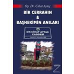 Bir Cerrahın Ve Başhekimin Anıları - Cihat Aytaç