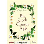 Bir Çiçek Olsaydı Aşk - Özgül Tuna