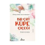 Bir Çift Küpe Çiçeği - Turan Dağlı