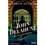 Bir Cinayetin Hikayesi Andrew Hughes - John Delahunt