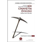 Bir Cinayetin Öyküsü İşçi Sağlığı ve İş Güvenliğine Sınıfsal Bir Bakış-Gürkan Emre Gürcanlı