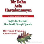 BIR DAHA ASLA HASTALANMAYIN - GENEL