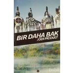 BIR DAHA BAK - GENEL