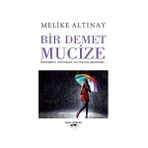 Bir Demet Mucize - Melike Altınay