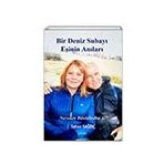 Bir Deniz Subayı Eşinin Anıları Selver Sağdıç