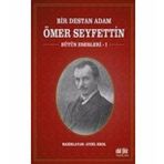Bir Destan Adam Ömer Seyfettin Cilt: 1 - Ömer Seyfettin