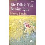 BIR DILEK TUT BENIM İÇIN - MAEVE BINCHY