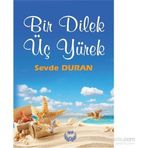 Bir Dilek Üç Yürek - Sevde Duran
