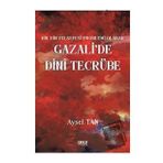 Bir Din Felsefesi Problemi Olarak Gazalide Dinî Tecrübe Gece Kitaplığı