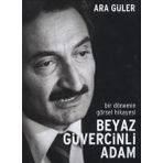 Bir Dönemin Görsel Hikayesi Beyaz Güvercinli Adam - Ara Güler