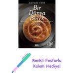 Bir Dünya Börek: Böreğin Tarihsel Yolculuğu – 345 Tarif + Renkli Fosforlu Kalem - Hayır
