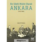 Bir Edebi Muhit Olarak Ankara 1923 - 1980 - Necati Tonga